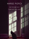 Cover image for On the Way Out, Turn Off the Light